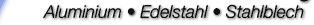 Aluminium, Edelstahl, Stahlblech